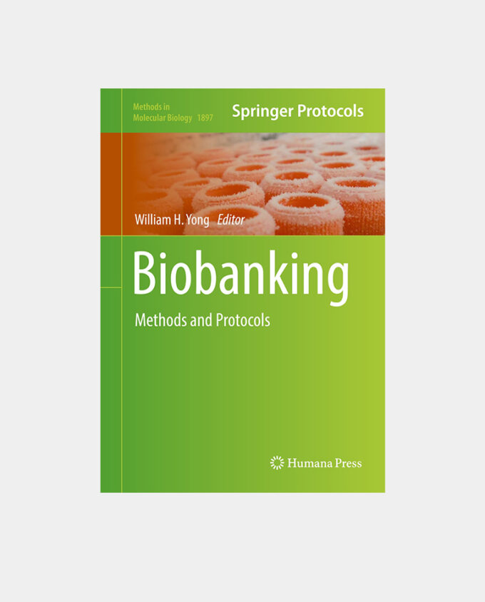 Yong (Ed), Biobanking (Methods in Molecular Biology 1897)