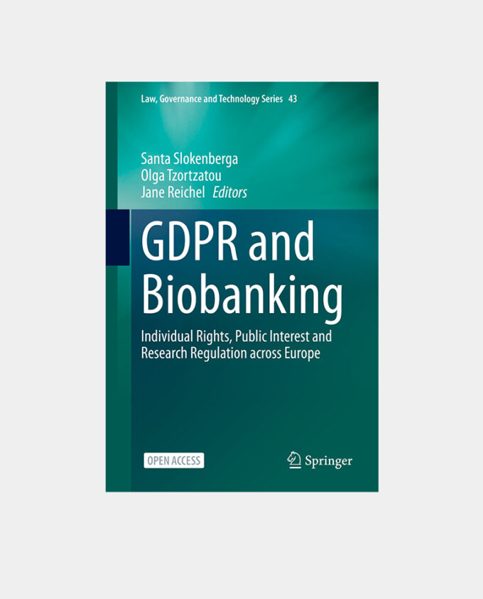 GDPR and Biobanking (Law, Governance and Technology Series 43)Slokenberga (Eds),
