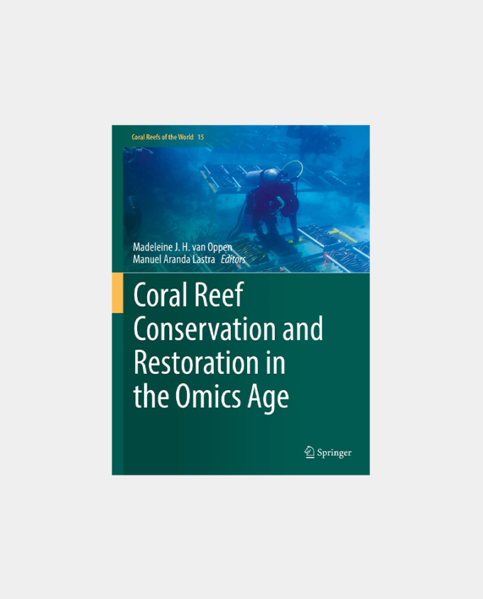 Coral Reef Conservation and Restoration in the Omics Age